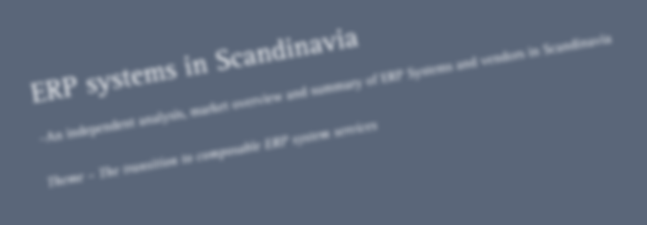 Oskarp bild med text om ERP-system i Skandinavien på blå bakgrund. Texten är svår att läsa.